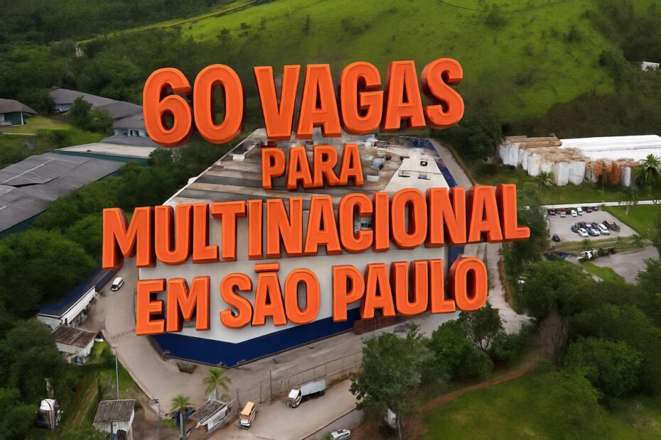 60 vagas multinacional sp