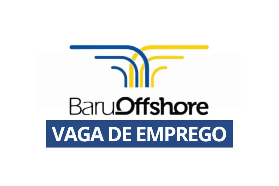 Baru Offshore Vaga de emprego Assistente de Operacoes
