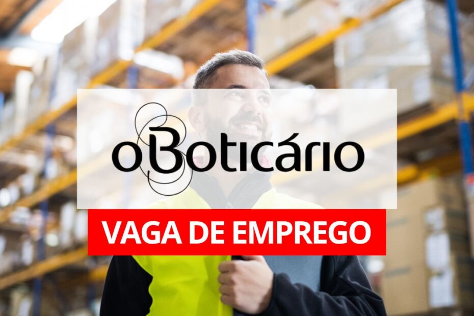 Boticario vaga de emprego estoquista