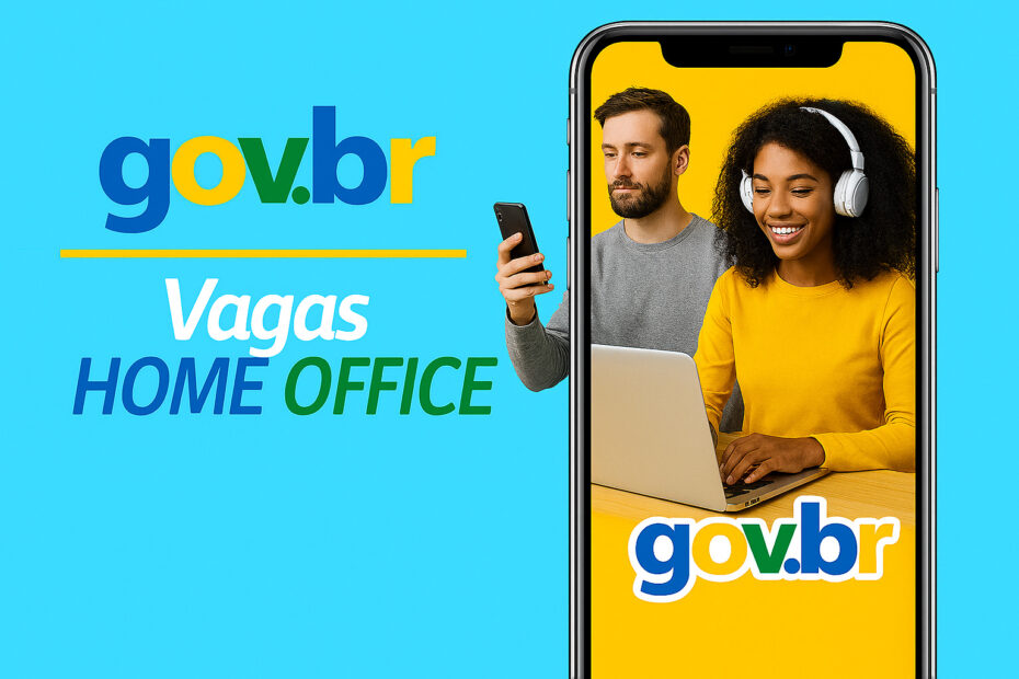 GOVBR abre processo seletivo com vagas de emprego em home office
