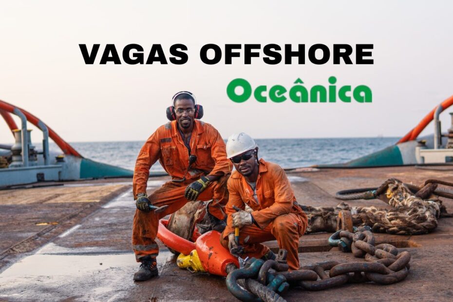 Oceanica abre vagas de emprego offshore rio das ostras rio de janeiro escala 14x14 1