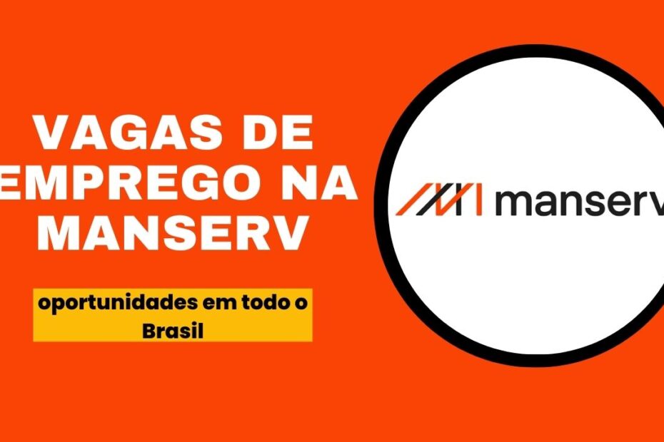 vagas de emprego manserv oportunidades processo seletivo trabalhe conosco