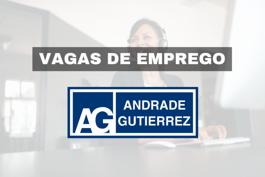 vagas de emprego na andrade gutierrez