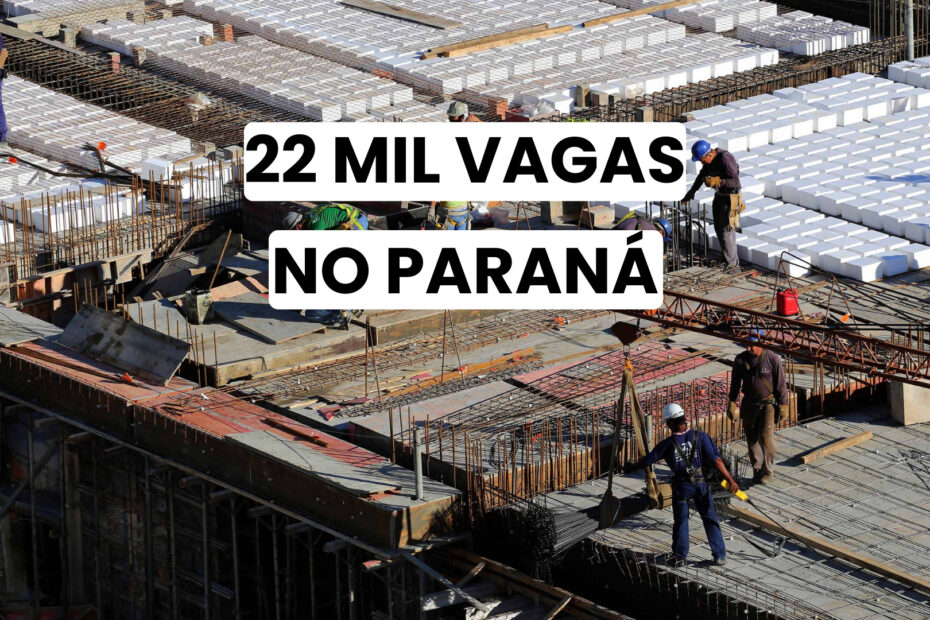 22 mil vagas de emprego no Parana