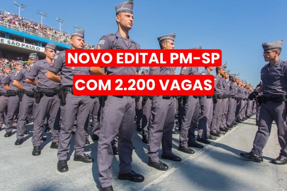 NOVO CONCURSO PM SP COM