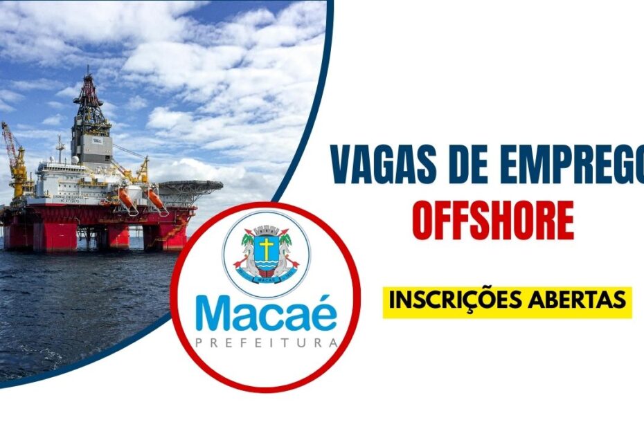 PREFEITURA DE macae vagas de emprego offshore rio de janeiro