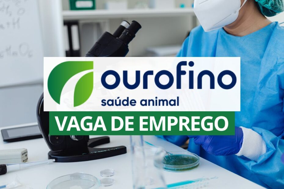 Ourofino vaga de emprego Auxiliar Microbiologico