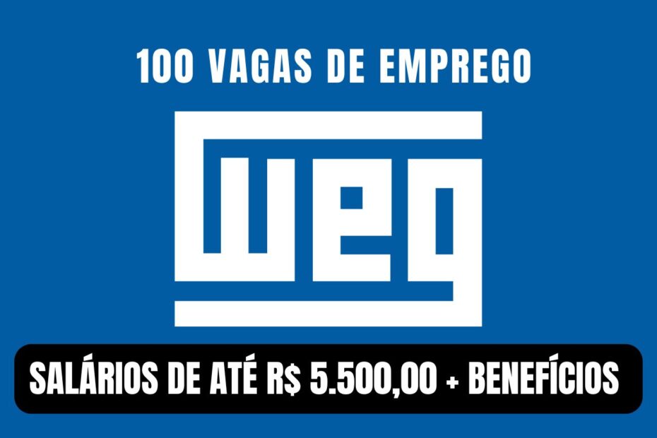 WEG abre novo processo seletivo recheado de vagas