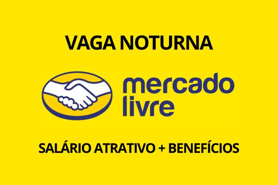 mercado livre vaga de emprego noturna processo seletivo analista logistica ama01