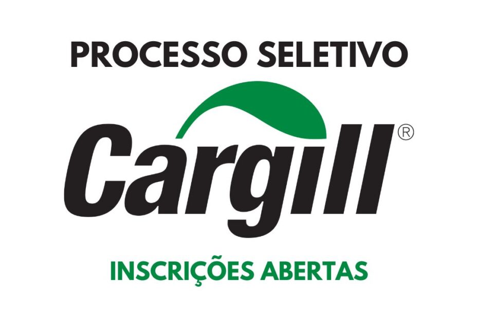 multinacional cargill vagas de emprego processo seletivo oportunidades noturna rmrm97