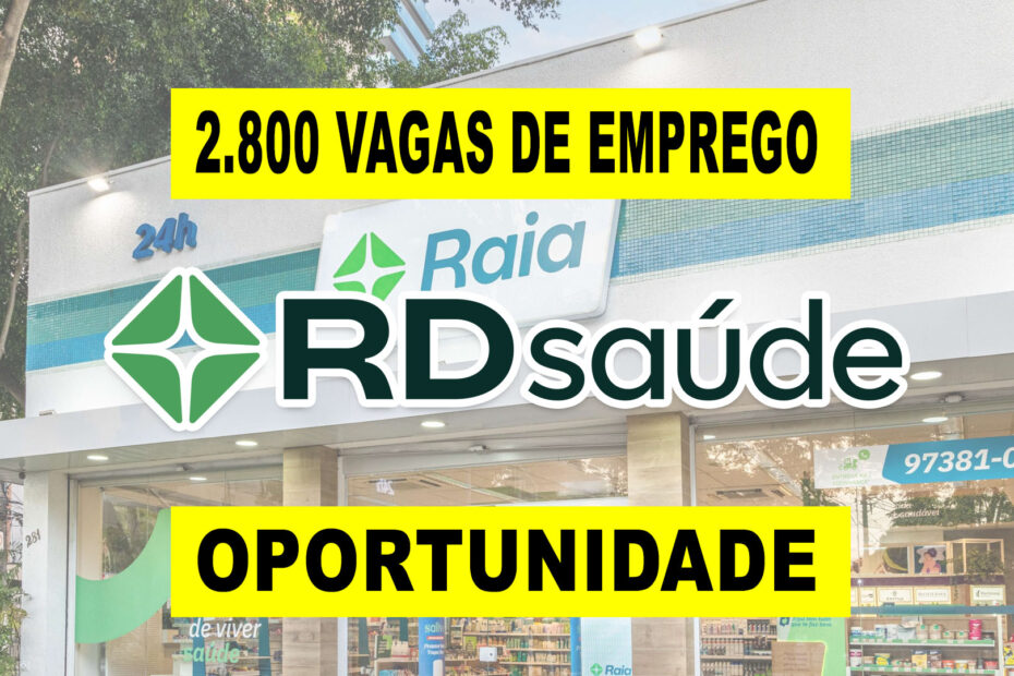 RD Saude esta recrutando pessoas com e sem experiencia para mais de 2.800 vagas de emprego com foco