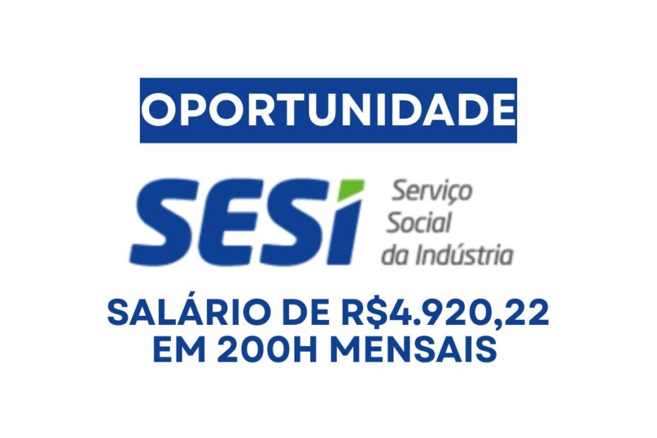 Trabalhe das 07h as 16h no SESI como Enfermeiro e receba Salario de R4.92022 beneficios como Plano d