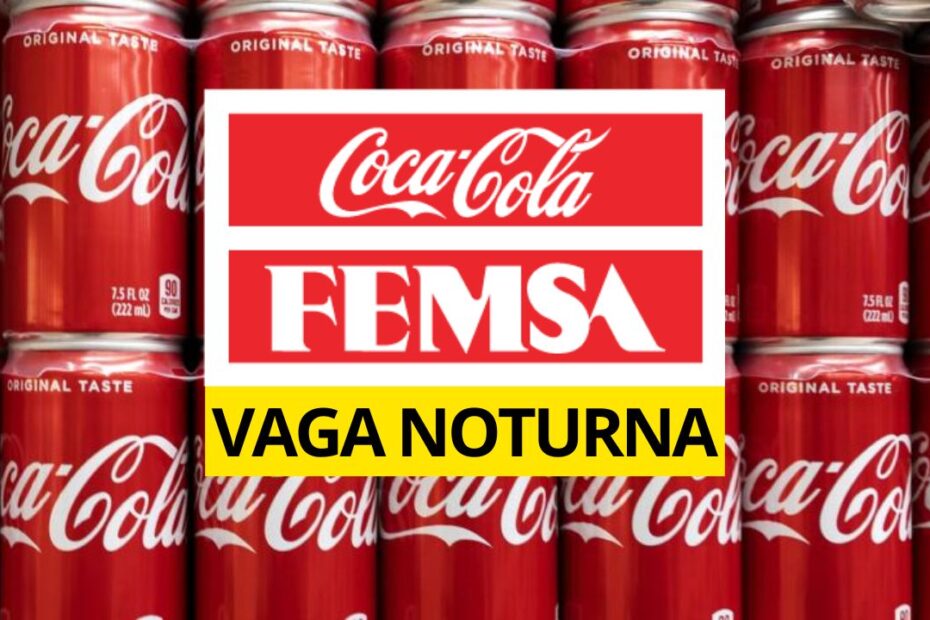 coca cola femsa vaga de emprego noturna tecnico em enfermagem do trabalho sao paulo ama01