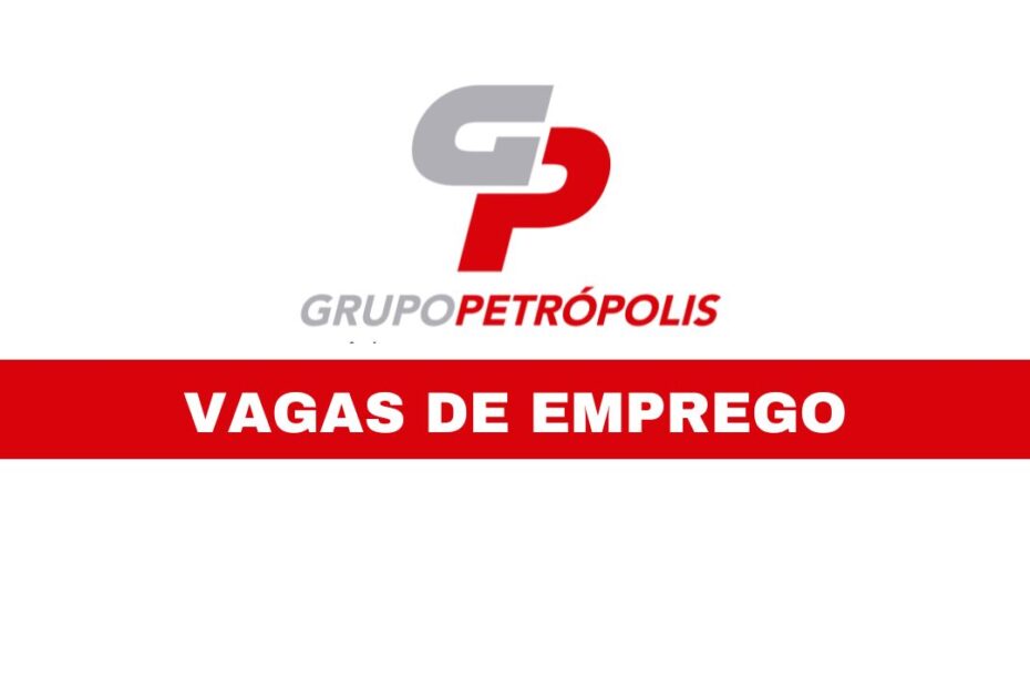 grupo petropolis abre vagas de emprego para transporte logistica processo seletivo rmrm97