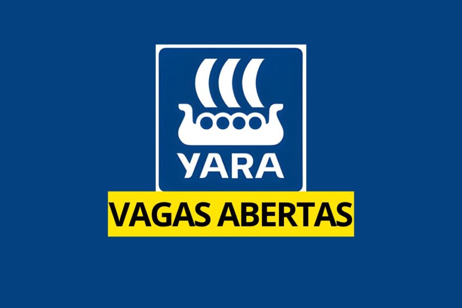 multinacional yara novas vagas de emprego processo seletivo ama01