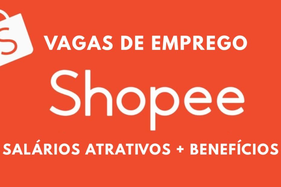 shopee vagas de emprego oportunidades logistica marketing rh salario zenklub e auxilio alimentacao r