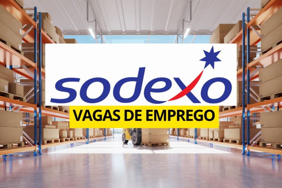 sodexo vagas de emprego processo seletivo oportunidades multinacional estoquista rmrm97